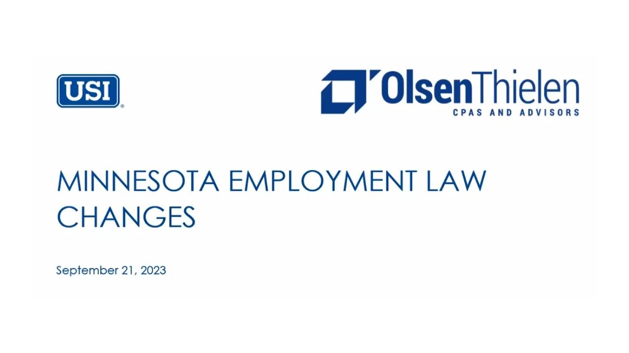 2023 MN Employment Law Changes inar Olsen Thielen CPAs & Advisors