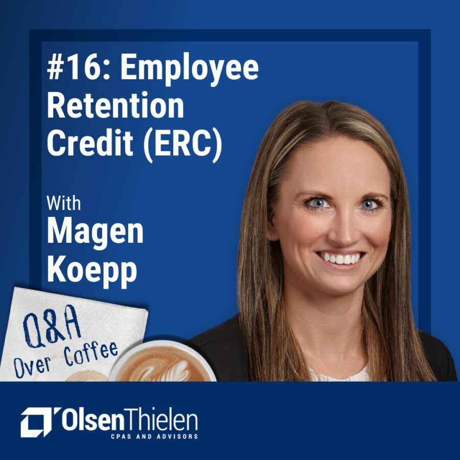 Q a over coffee olsen thielen cpas advisors